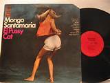 Mongo Santamaria El Pussy Cat Records LPs Vinyl And CDs MusicStack