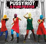 Pussy Riot Punk Prayer