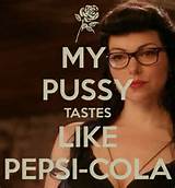 MY PUSSY TASTES LIKE PEPSI COLA KEEP CALM AND CARRY ON Image