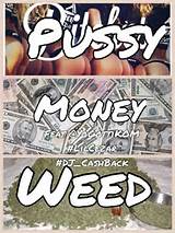 PUSSY MONEY WEED COVER ART DJ CASH BACK DJ CASHBACK