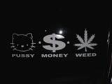 Pussy Money Weed Jpg Photo