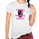 FREE PUSSY RIOT T SHIRTS Zazzle