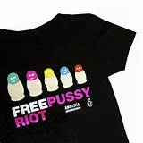 Pussy Riot Shirt Activism Pussy Riot Pinterest